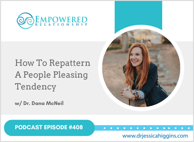people pleasing tendency podcast episode by dr jessica higgins