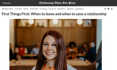 first things first when to save or leave a relationship chattanooga times press